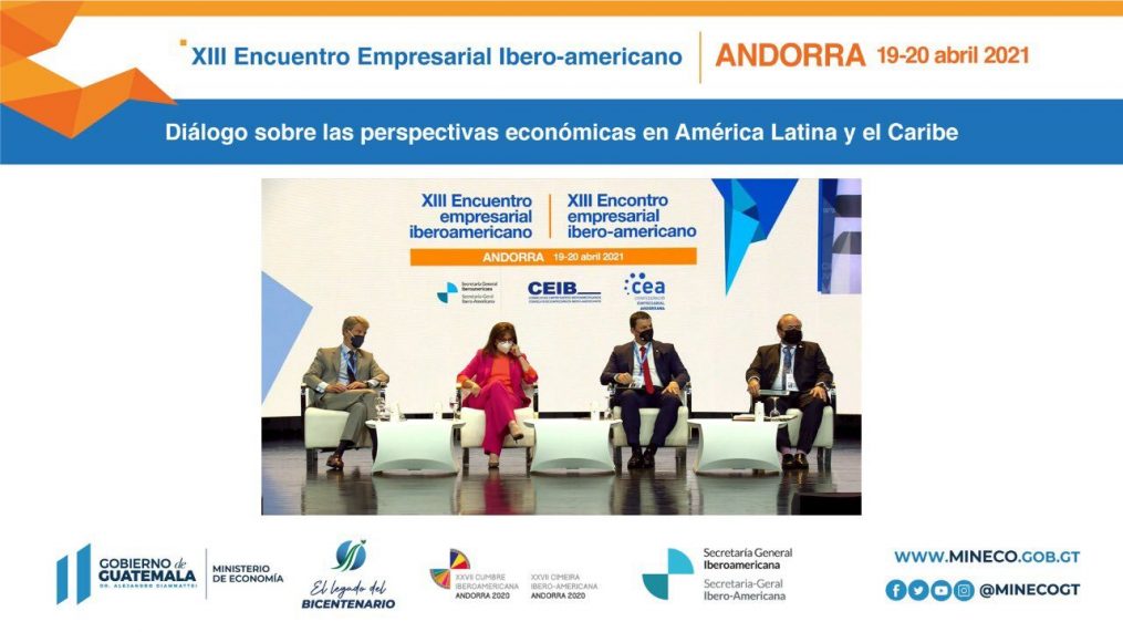 Resaltan recuperación de economía guatemalteca durante pandemia en el XIII Encuentro Empresarial Iberoamericano