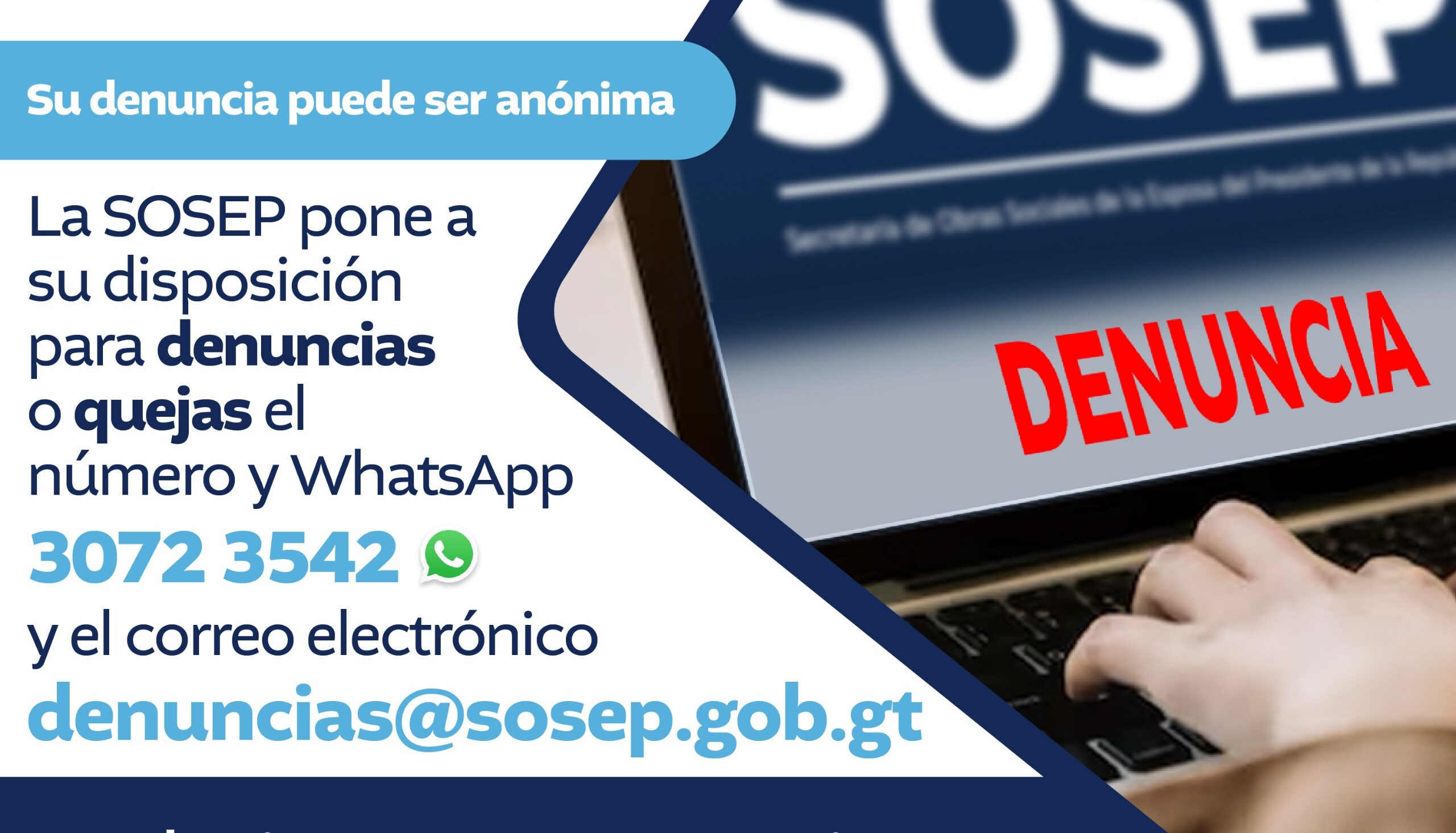 Invitan a la población a denunciar irregularidades. /Foto: SOSEP