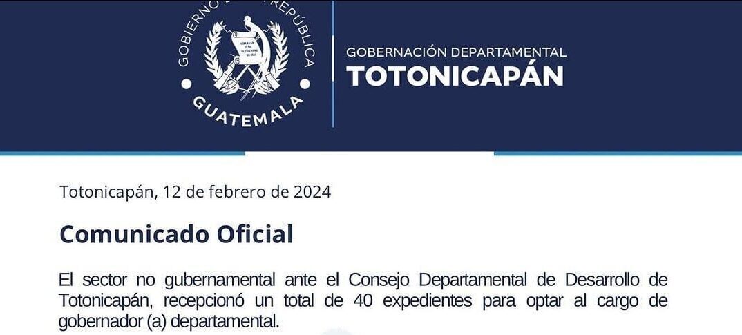 Publican el listado de 40 aspirantes para el cargo de gobernador de Totonicapán