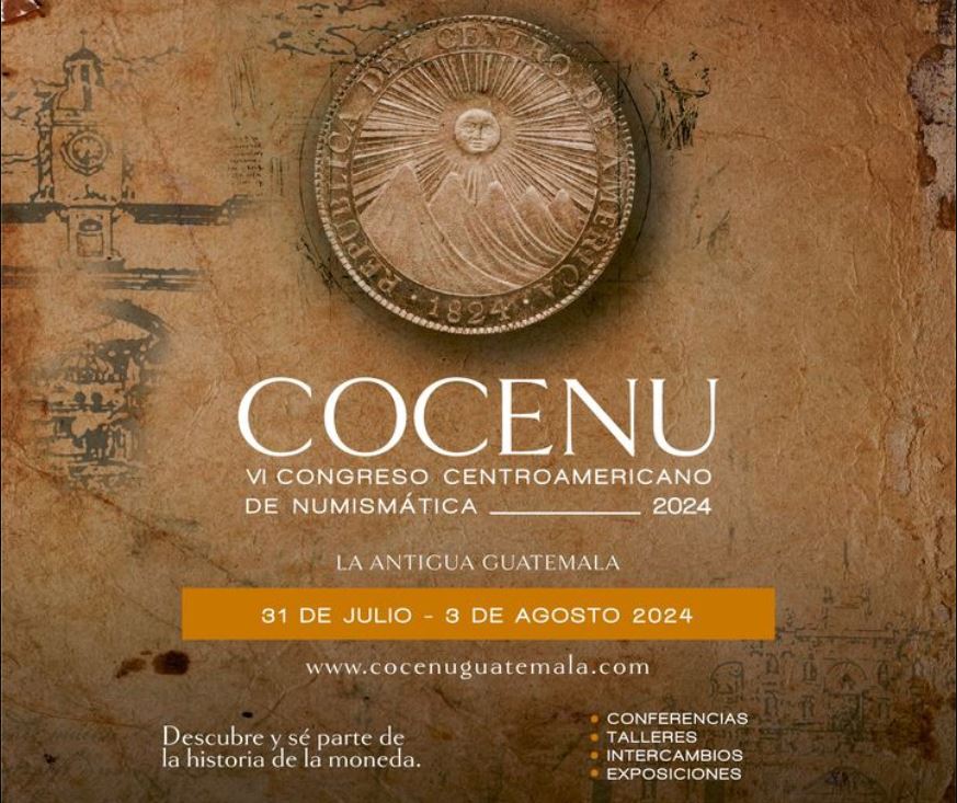 Antigua Guatemala será la sede del VI Congreso Centroamericano de Numismática