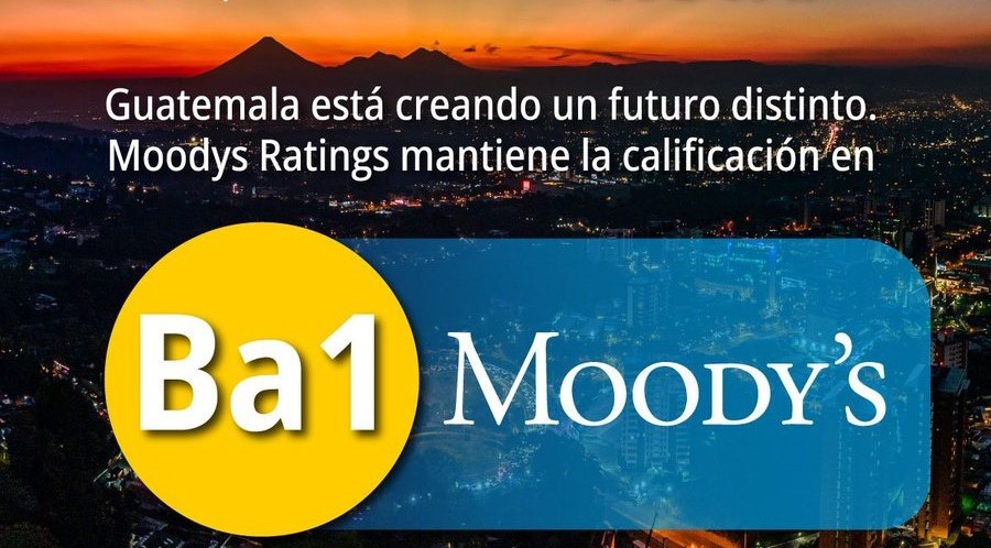 Guatemala obtiene una perspectiva Ba1 estable por parte de calificadora Moody´s Ratings