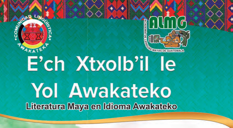 Literatura traducida al idioma awakateko./Foto: ALMG.