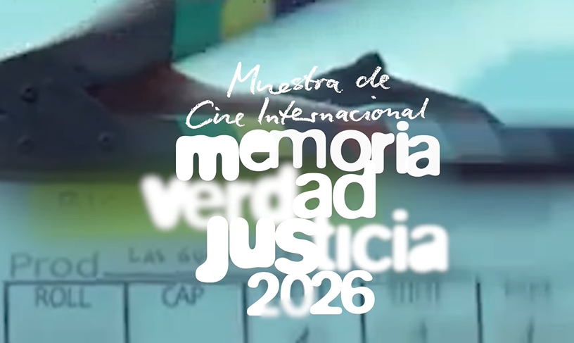 Muestra de Cine Internacional “Memoria, Verdad, Justicia” 2026./Foto: RR.SS.